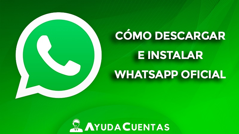 descargar e instalar whatsapp oficial gratis libre de virus